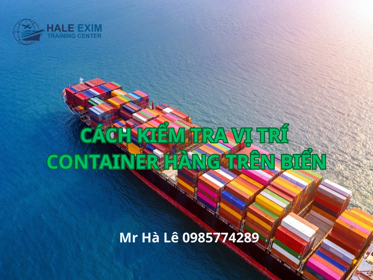 cach-kiem-tra-vi-tri-container-hang-tren-bien