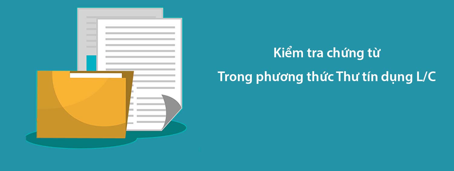 kiểm tra chứng từ LC